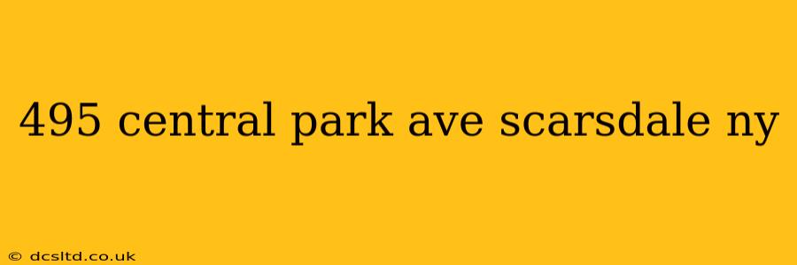 495 central park ave scarsdale ny