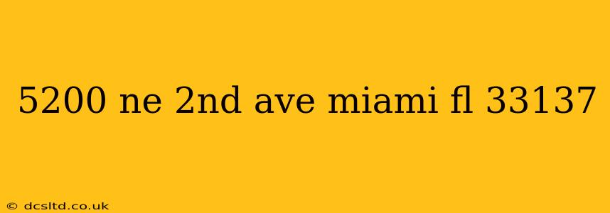 5200 ne 2nd ave miami fl 33137