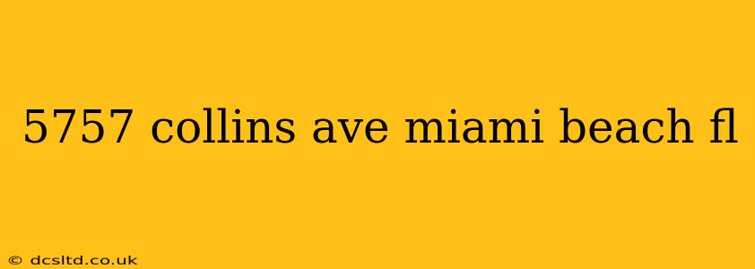5757 collins ave miami beach fl