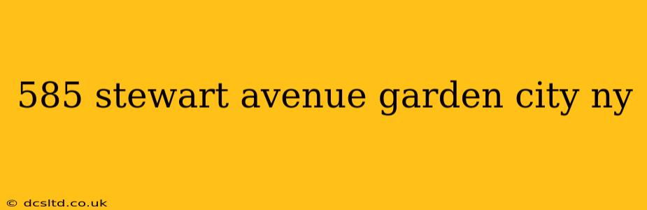 585 stewart avenue garden city ny