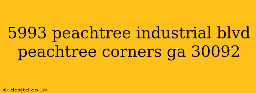 5993 peachtree industrial blvd peachtree corners ga 30092