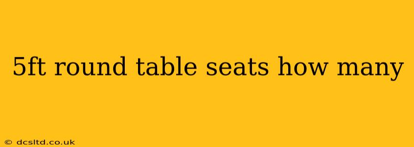 5ft round table seats how many