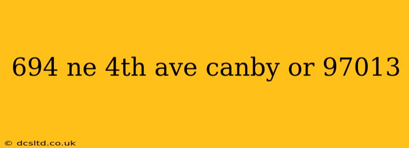 694 ne 4th ave canby or 97013