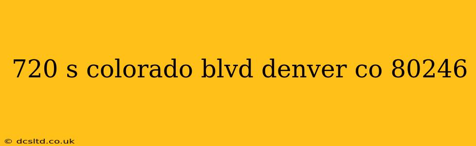 720 s colorado blvd denver co 80246
