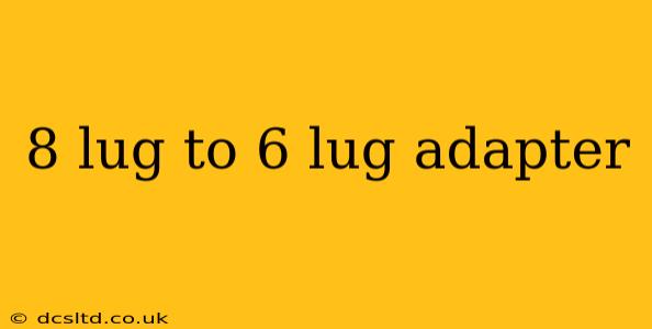 8 lug to 6 lug adapter