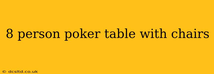8 person poker table with chairs