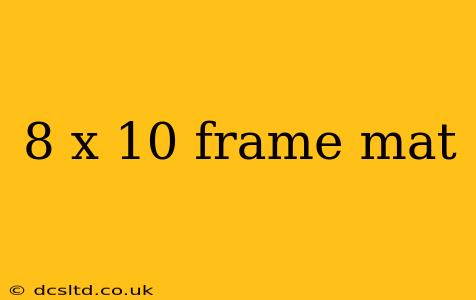 8 x 10 frame mat