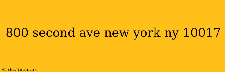 800 second ave new york ny 10017