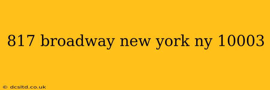 817 broadway new york ny 10003
