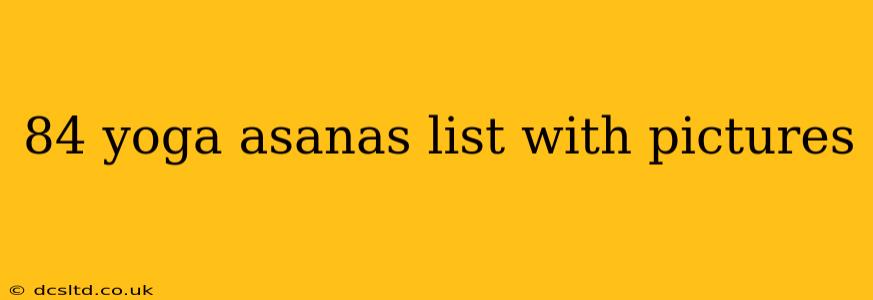 84 yoga asanas list with pictures