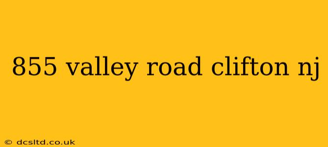 855 valley road clifton nj