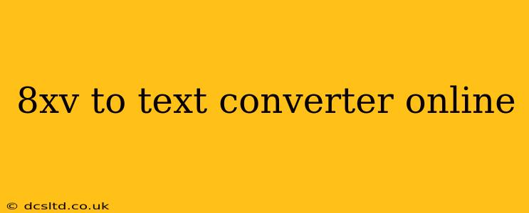 8xv to text converter online