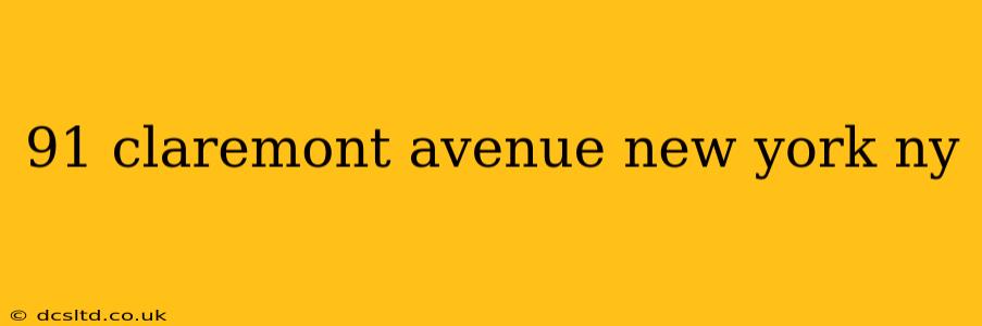 91 claremont avenue new york ny