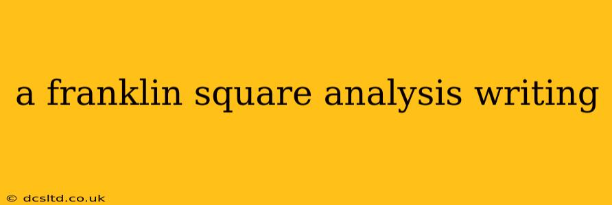 a franklin square analysis writing