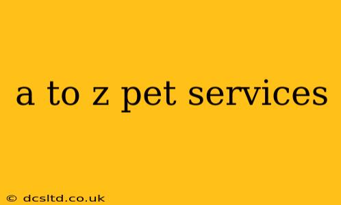 a to z pet services