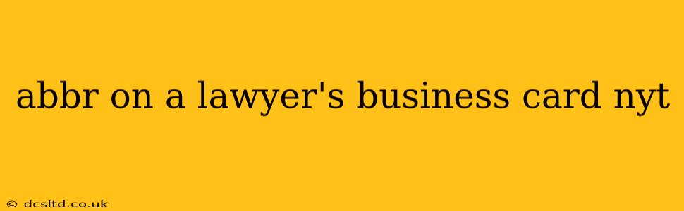 abbr on a lawyer's business card nyt