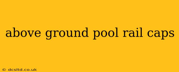 above ground pool rail caps