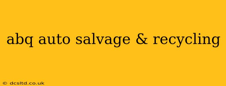 abq auto salvage & recycling
