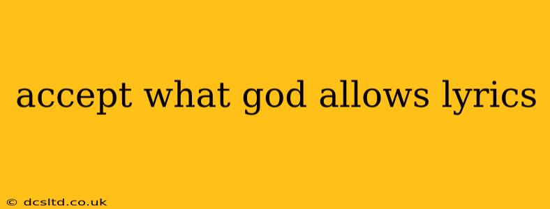 accept what god allows lyrics