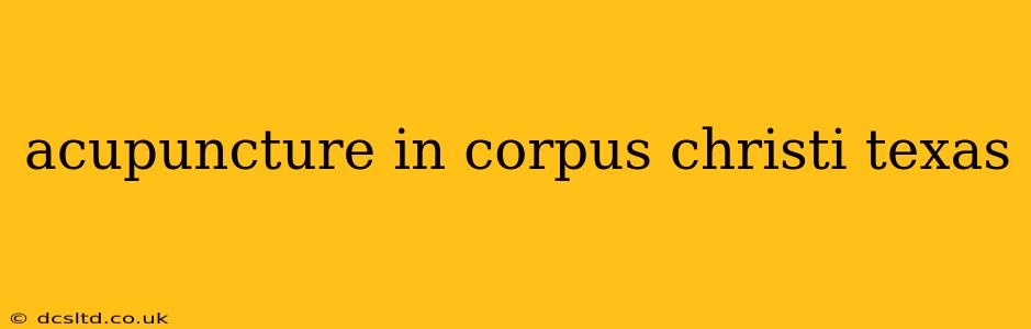 acupuncture in corpus christi texas