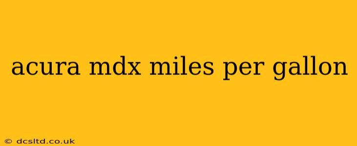 acura mdx miles per gallon