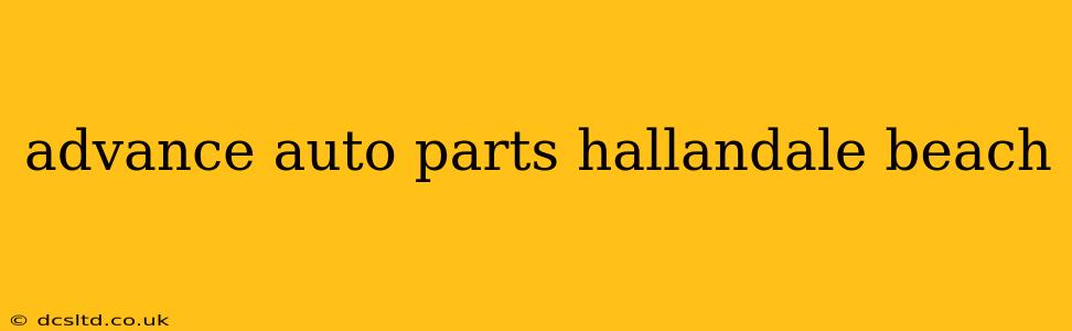 advance auto parts hallandale beach