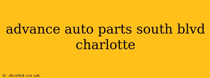 advance auto parts south blvd charlotte