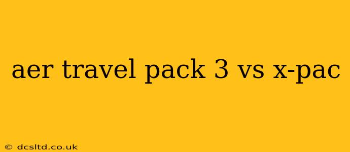 aer travel pack 3 vs x-pac