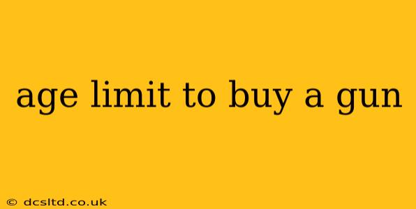 age limit to buy a gun