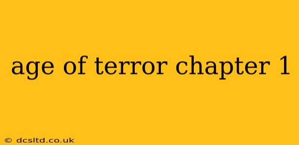 age of terror chapter 1