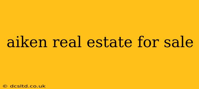 aiken real estate for sale