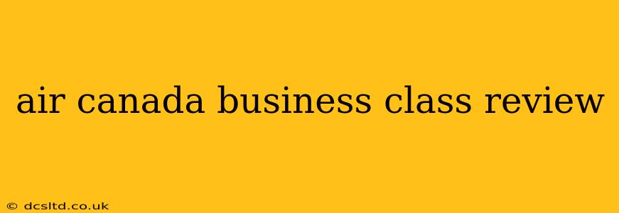 air canada business class review