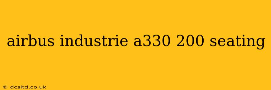 airbus industrie a330 200 seating