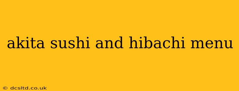 akita sushi and hibachi menu
