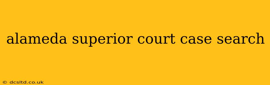 alameda superior court case search