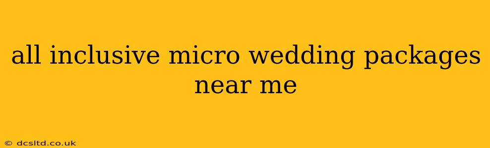 all inclusive micro wedding packages near me