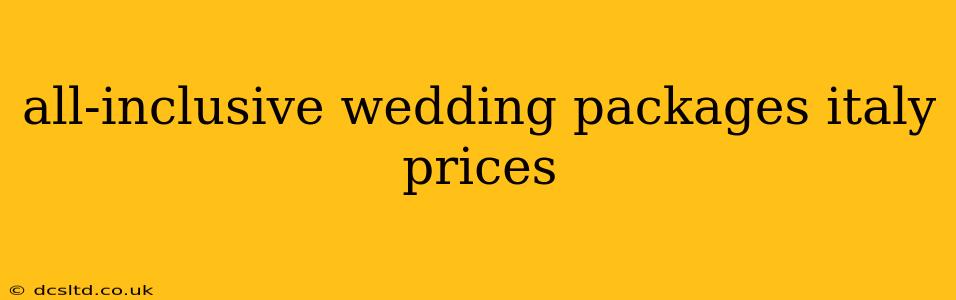 all-inclusive wedding packages italy prices