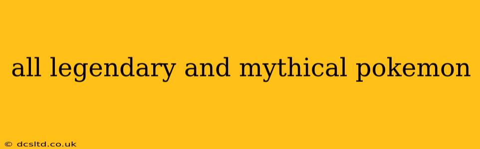 all legendary and mythical pokemon