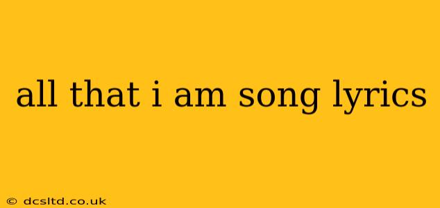 all that i am song lyrics