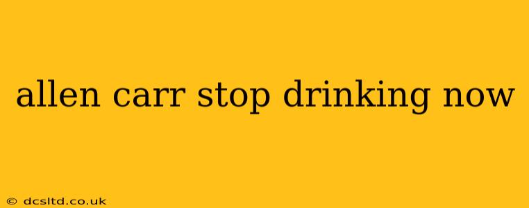 allen carr stop drinking now