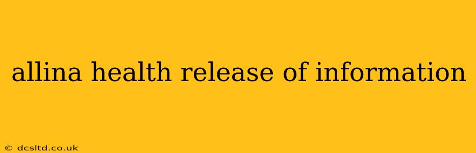 allina health release of information