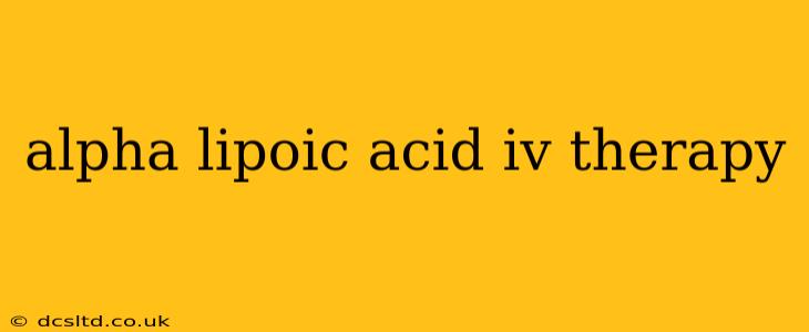 alpha lipoic acid iv therapy
