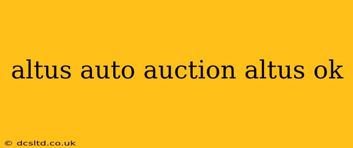 altus auto auction altus ok
