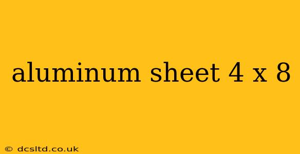 aluminum sheet 4 x 8