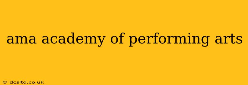 ama academy of performing arts