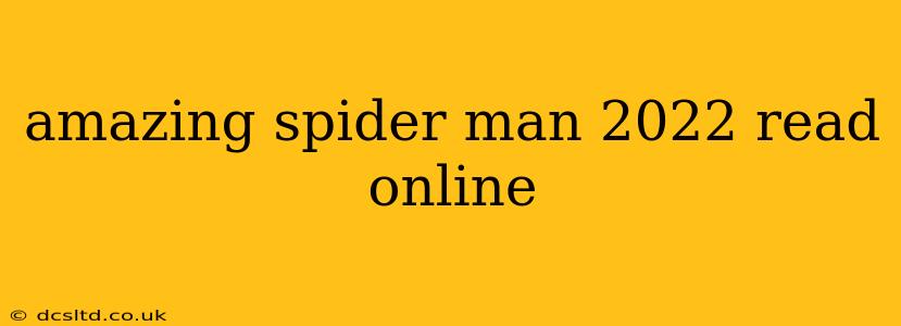 amazing spider man 2022 read online