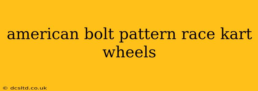 american bolt pattern race kart wheels