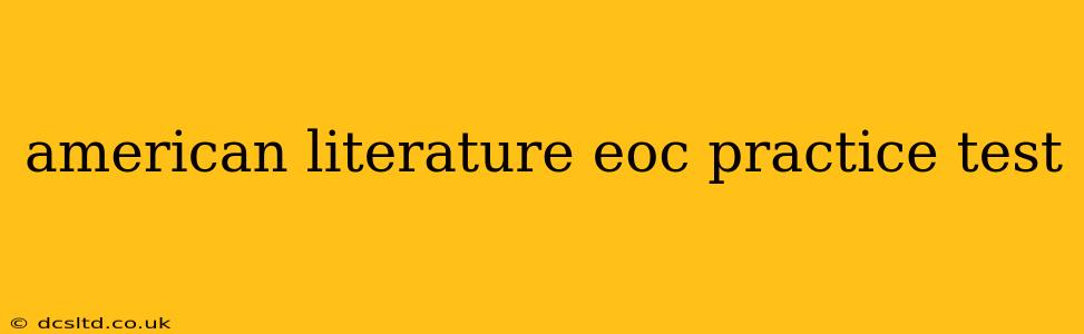 american literature eoc practice test