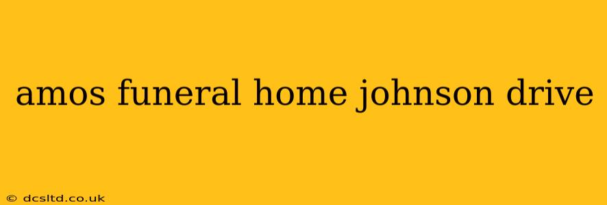 amos funeral home johnson drive