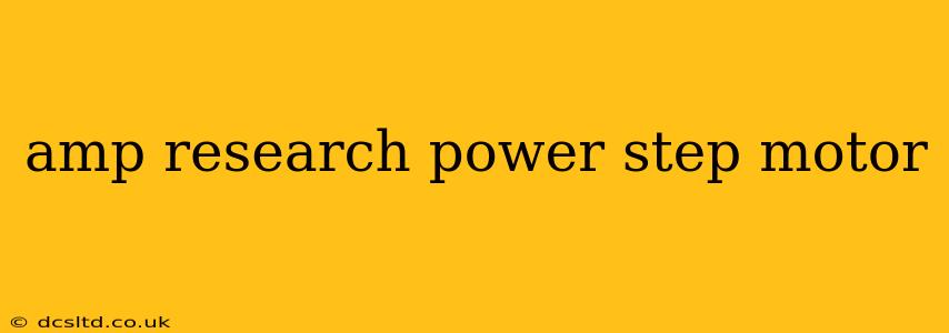 amp research power step motor